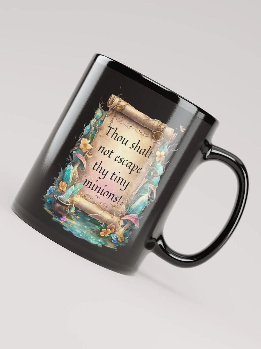 Funny Mom Mug – “Thou Shalt Not Escape Thy Tiny Minions!” product image (8)
