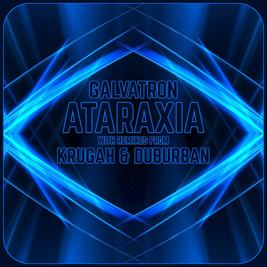 Galvatron - Ataraxia + Krugah & Duburban Remixes product image (1)