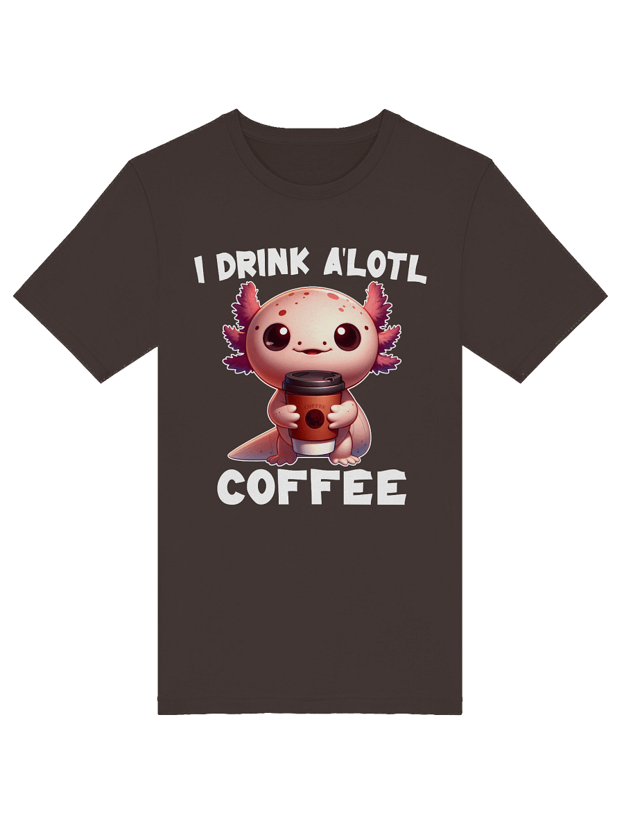 I Drink A'lotl Coffee Tee product image (5)