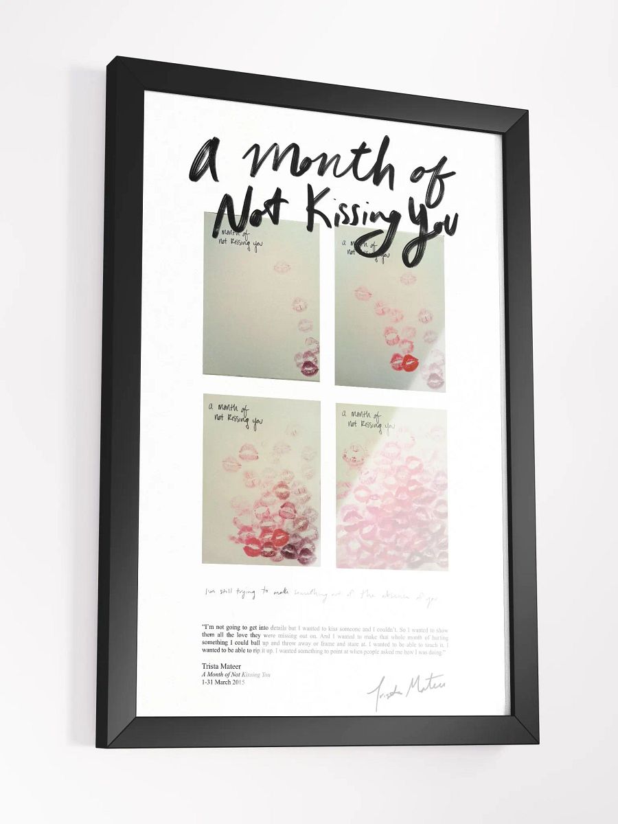 A Month Of Not Kissing You Framed Art Print product image (3)