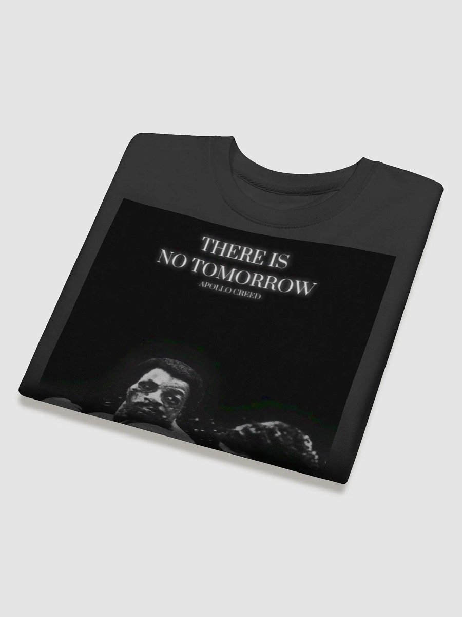 No Tomorrow Sweatshirt product image (4)