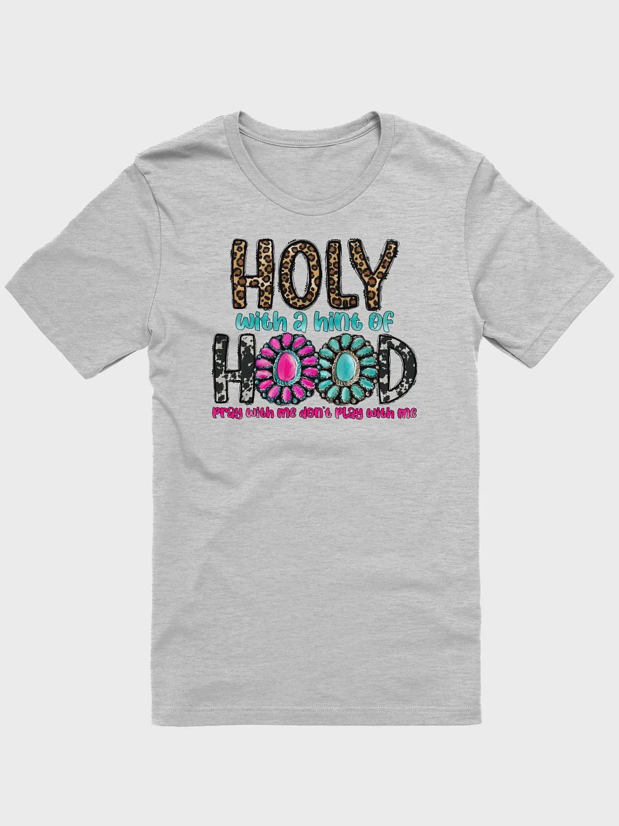 Holy With A Hint of Hood - Adult T-Shirt product image (2)