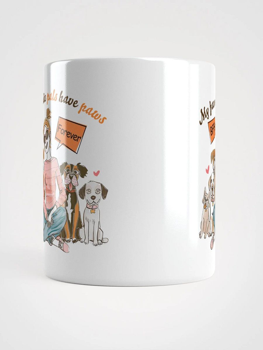 My Favorite Pals Have Paws Dog Lover Mug product image (6)