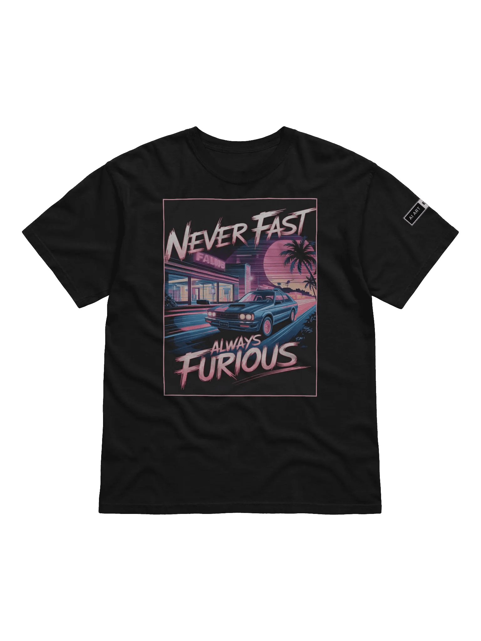 "NEVER FAST ALWAYS FURIOUS" 100% cotton T-shirt product image (1)