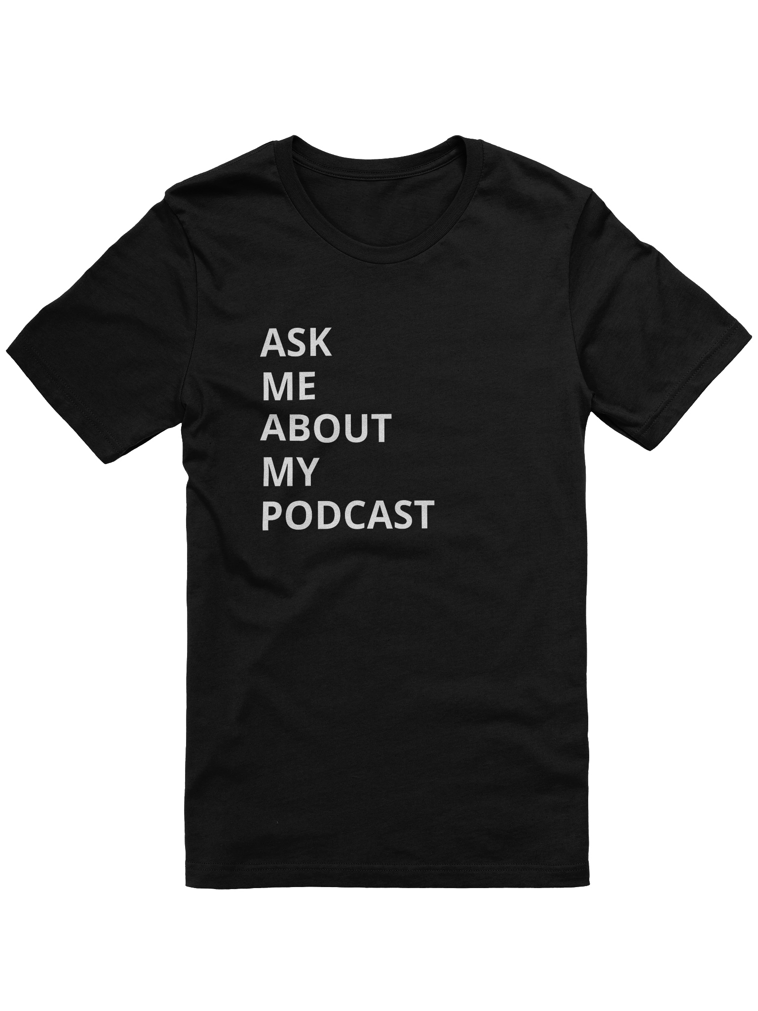 Podcast Shirt- Ask Me product image (2)