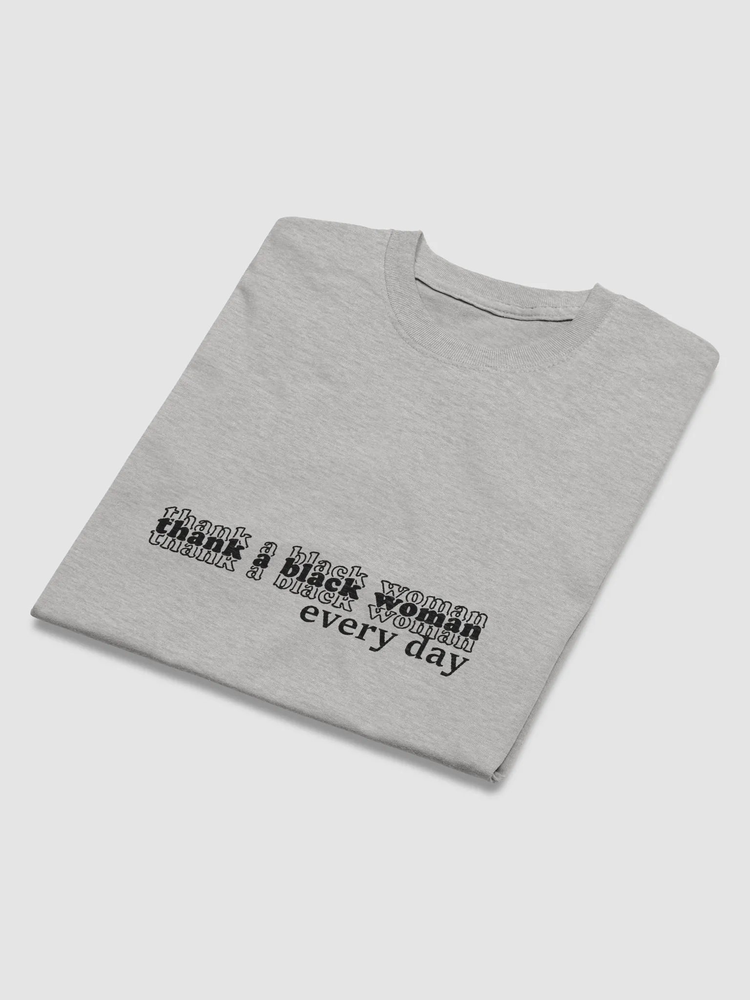 Thank A Black Woman Every Day | T-Shirt product image (26)