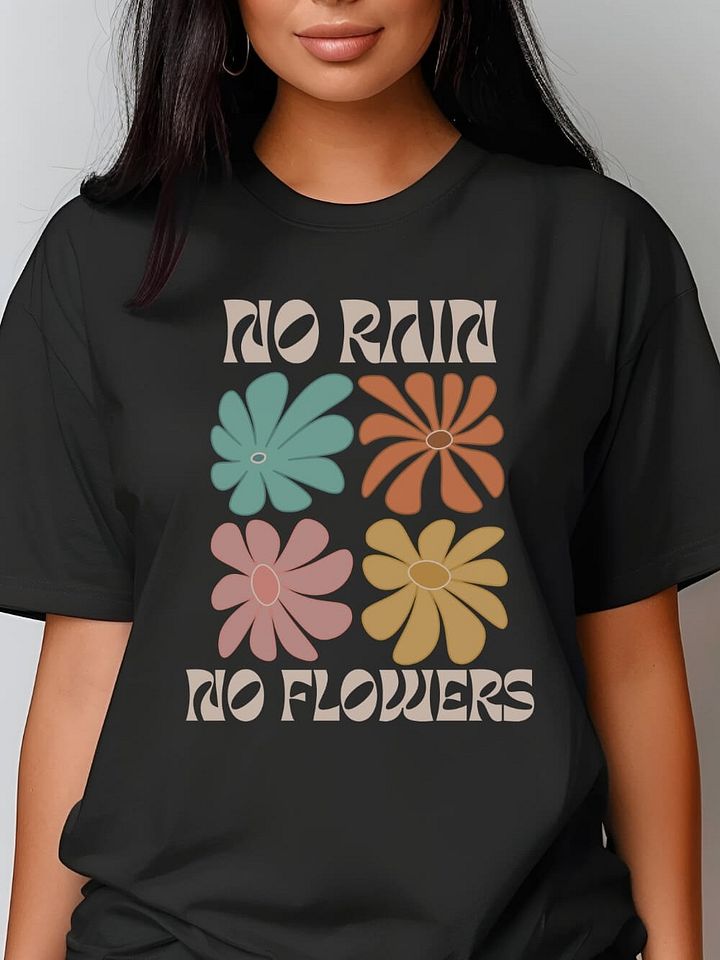 No Rain No Flowers Boho Comfort Colors Women's Floral Print T-shirt product image (1)