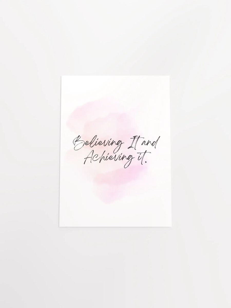 Believing It and Achieving It Motivational Print product image (7)