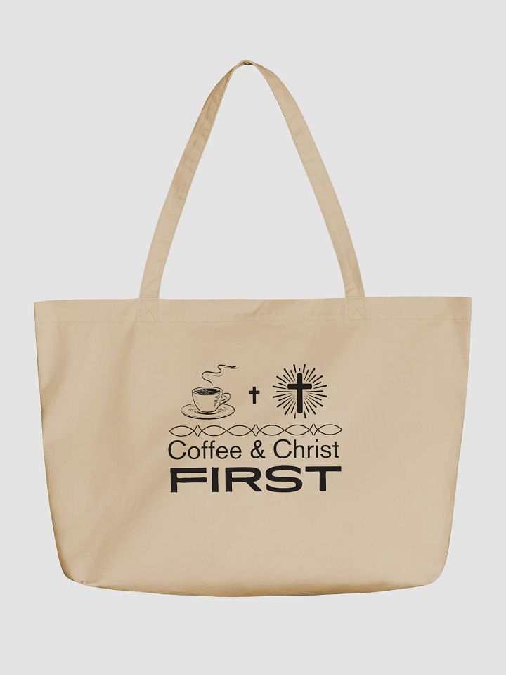 Coffee & Christ First Christian Faith Organic Tote Bag. product image (1)