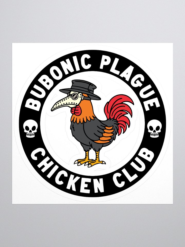 Bubonic Plague Chicken Club Sticker product image (1)