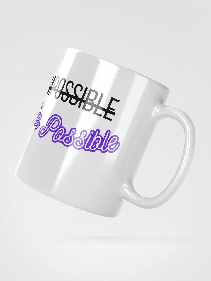 Nothing Is Impossible Because I'm Possible Mug product image (2)