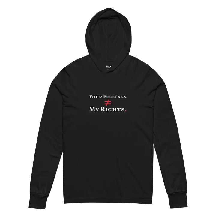 Your Feelings ≠ My Rights. Hoodie Tee product image (2)
