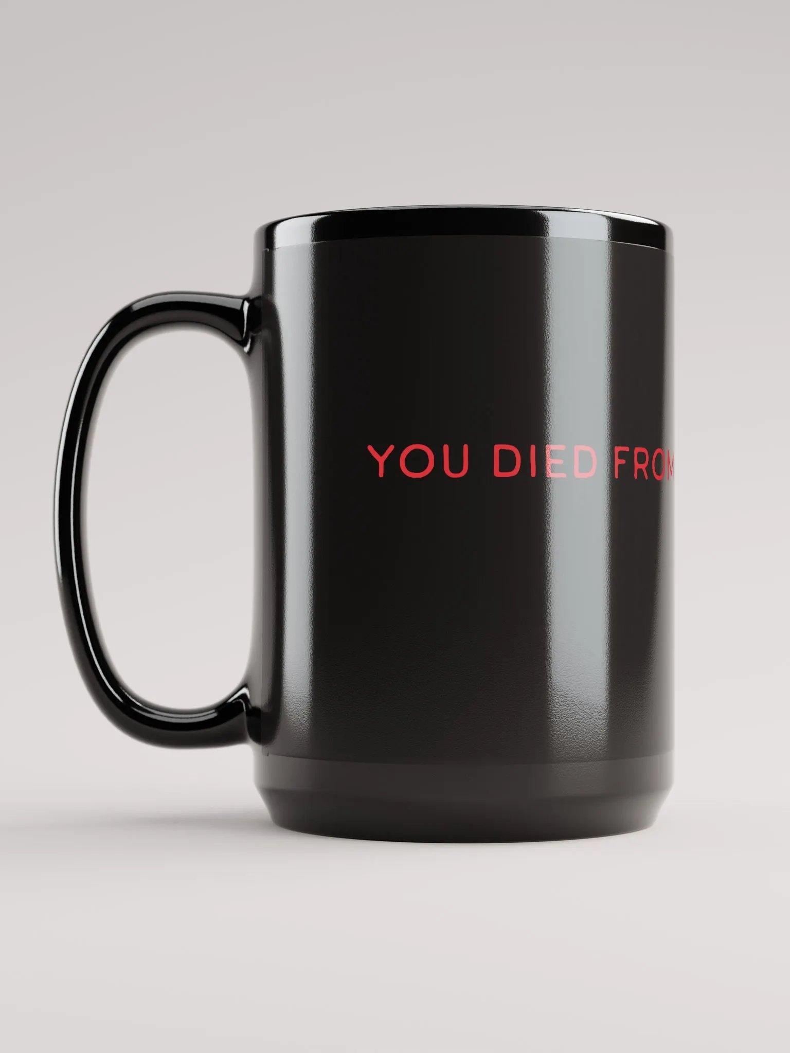 YOU DIED FROM OVERCONFIDENCE 15 oz Black Ceramic Mug product image (6)