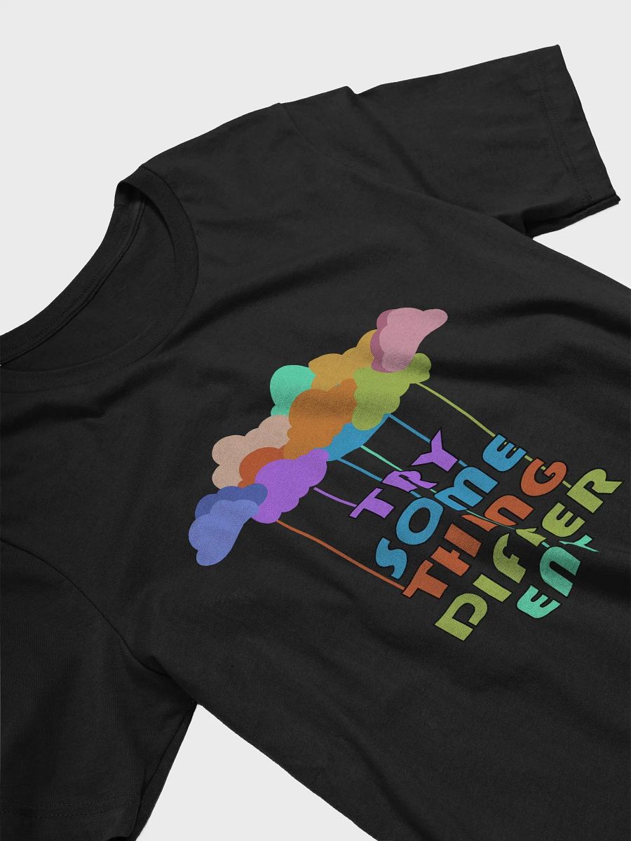 Try Something Different T-Shirt #724 product image (6)