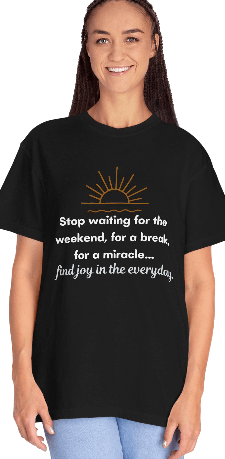 Stop waiting for the weekend comfort tee product image (1)