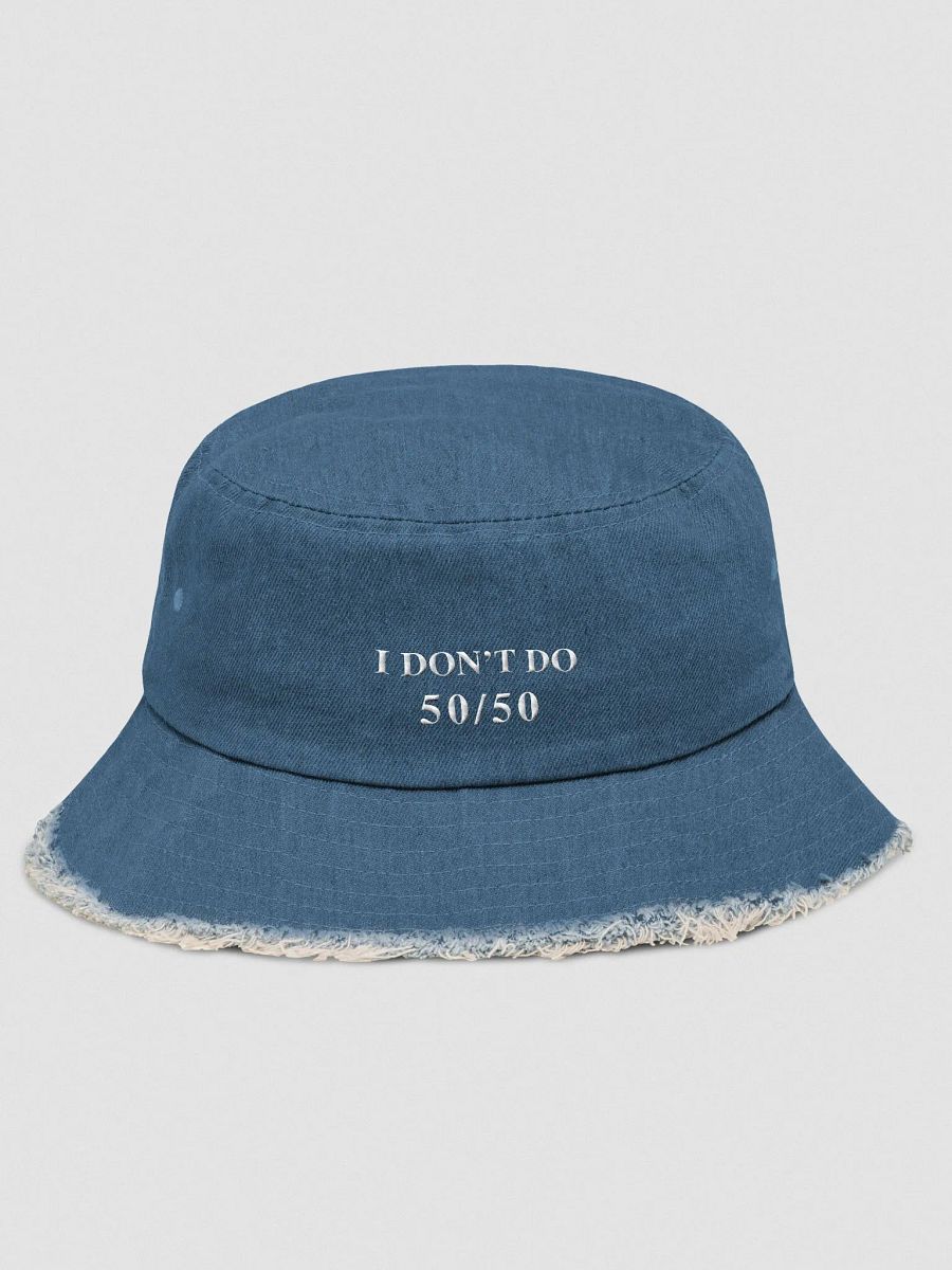 I Don’t Do 50/50 Fifty Hat Distressed Denim Bucket Hat product image (2)