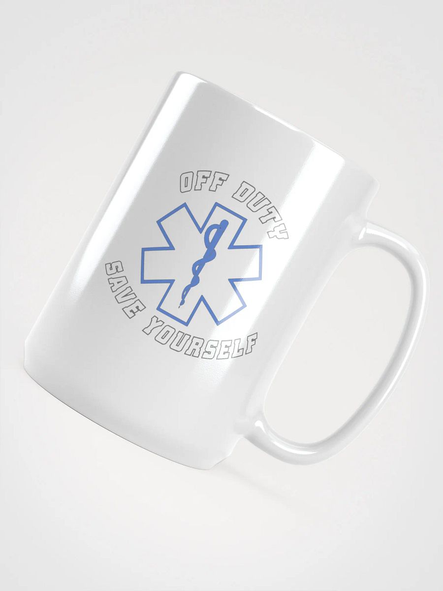 "Off Duty, Save Yourself" EMS Coffee Cup product image (4)