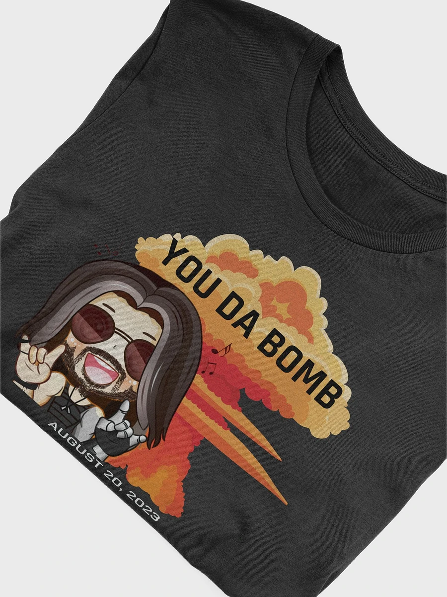 You Da Bomb Special Edition T-Shirt product image (17)