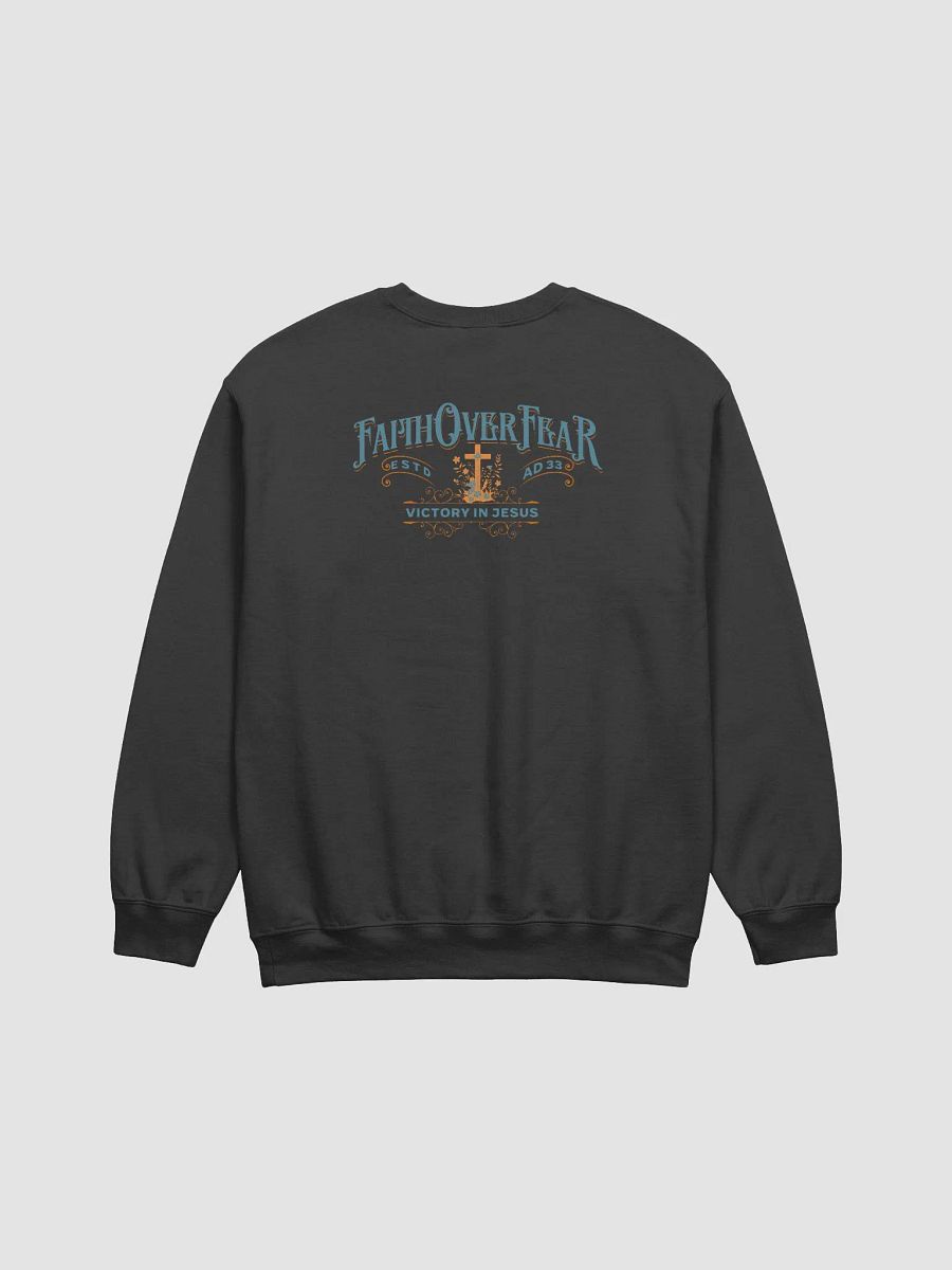 Faith Over Fear Sweatshirt - Back Print product image (3)