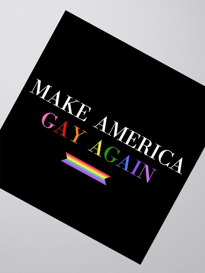 Make America Gay Again Sticker. product image (5)