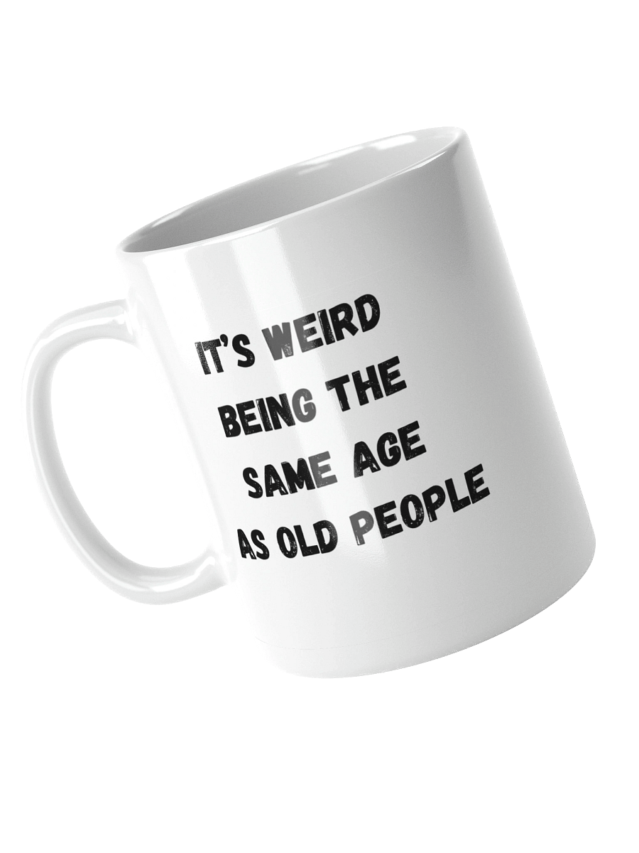 White Weird Old People Mug product image (4)
