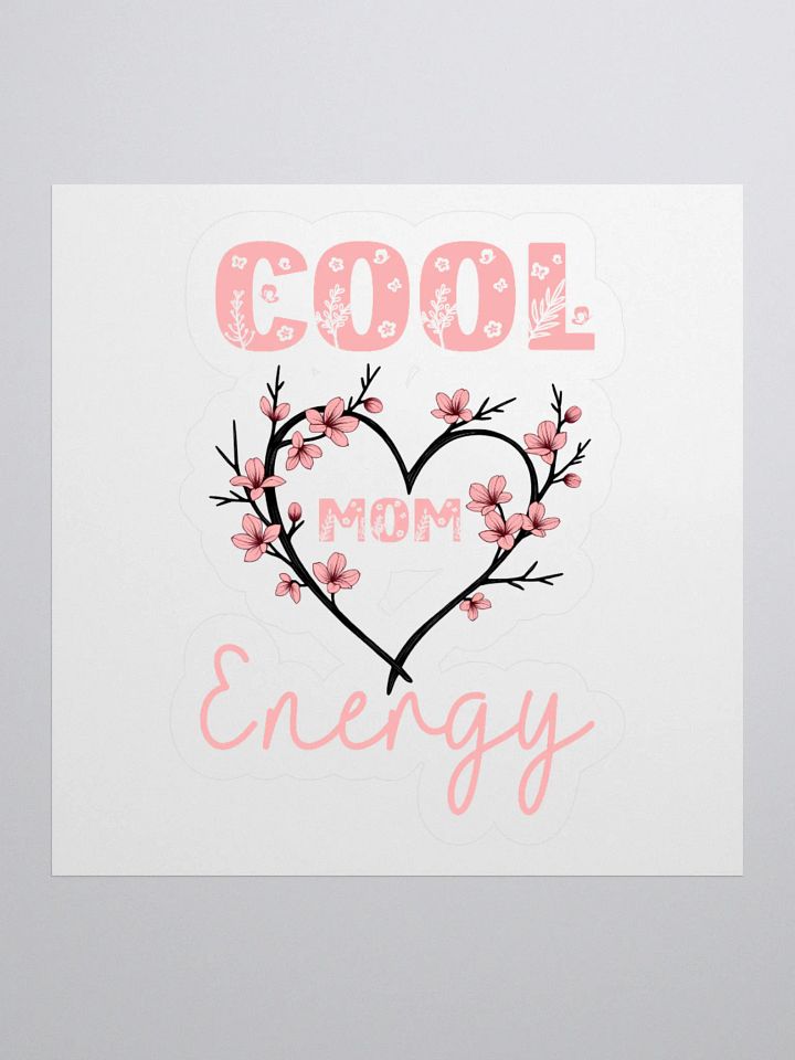 Cool Mom Energy Floral Heart Kiss Cut Stickers product image (3)