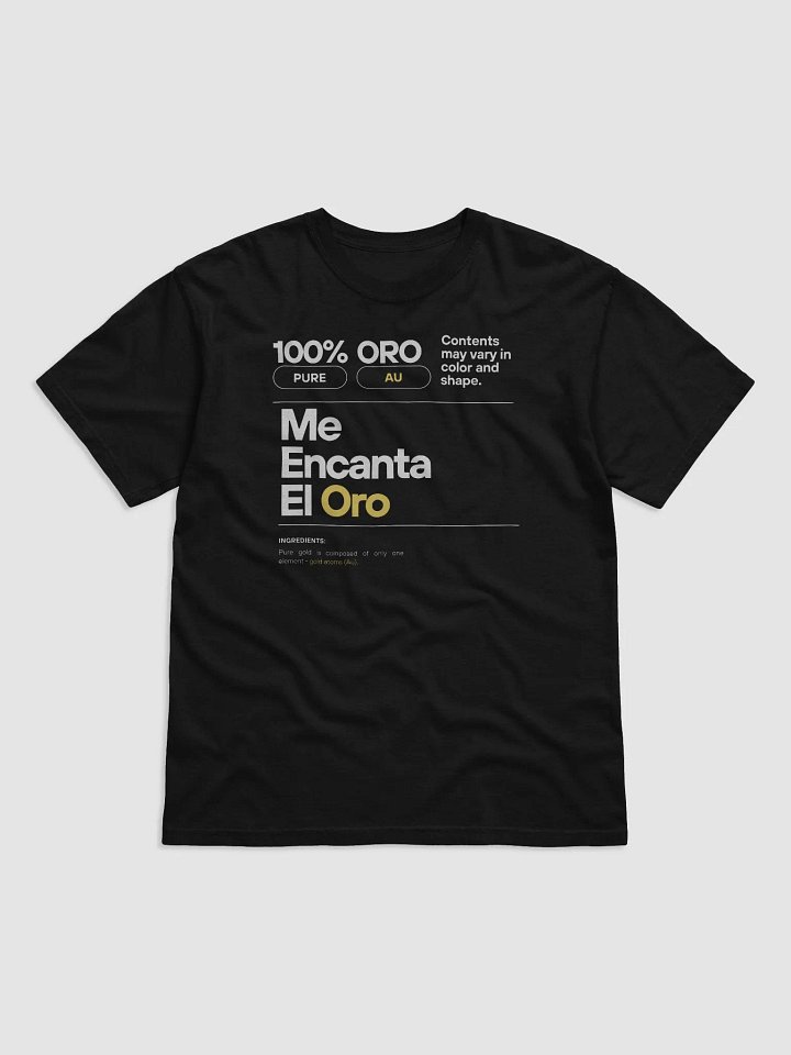 Me Encanta El Oro T- Shirt product image (1)