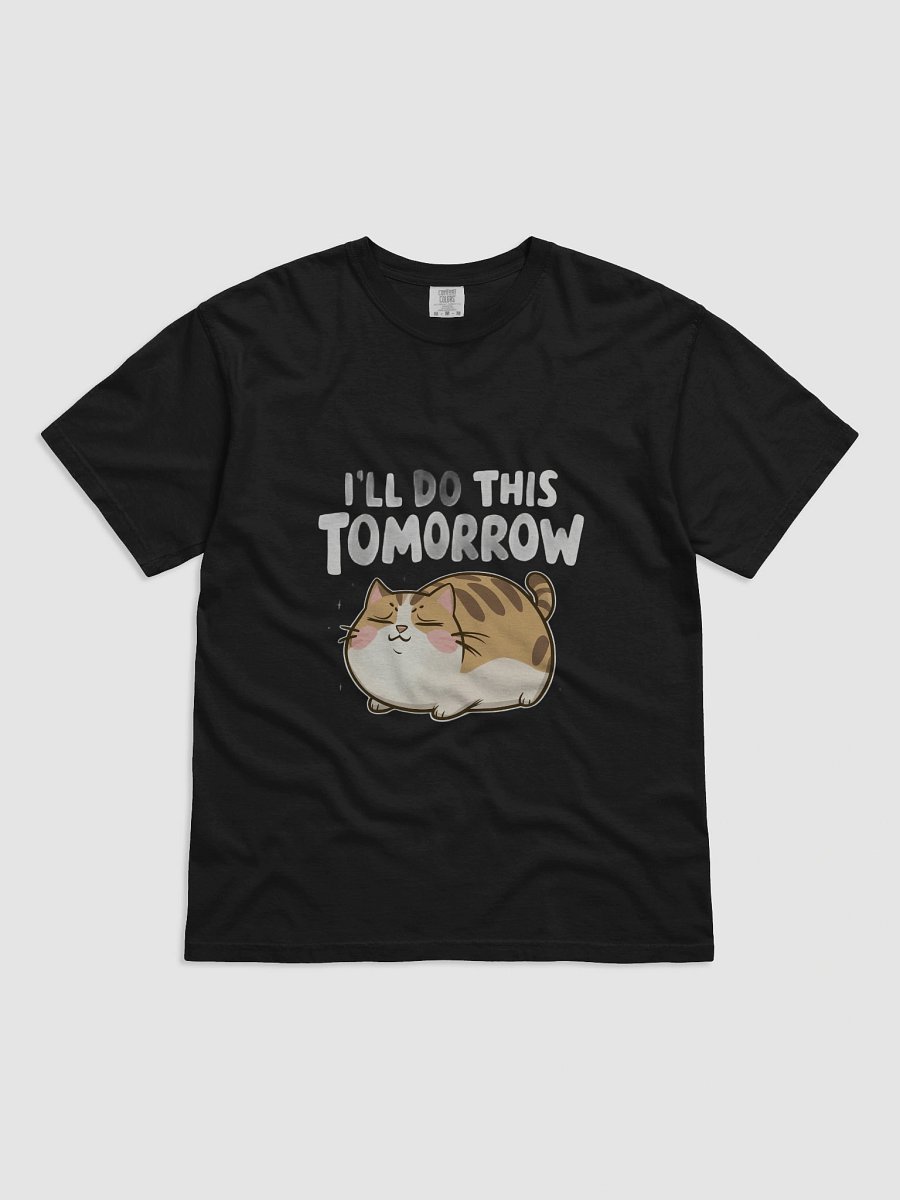 Funny Lazy Cat -'I'll Do This Tomorrow' Minimalist Procrastination Humor product image (1)