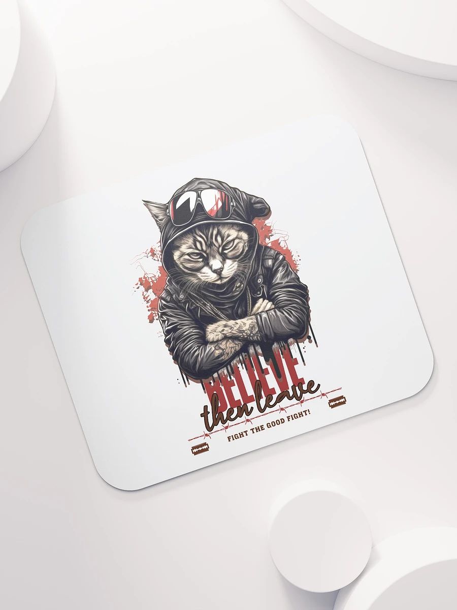 Believe Then leave: Mouse Pad product image (7)
