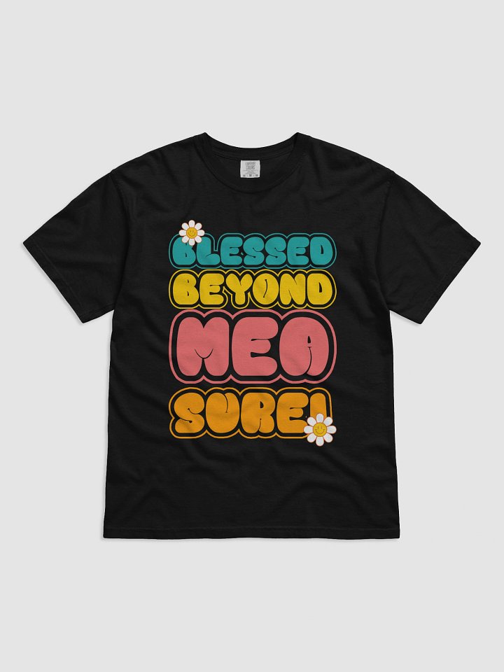 Blessed Beyond Measure Motivational Tee product image (1)