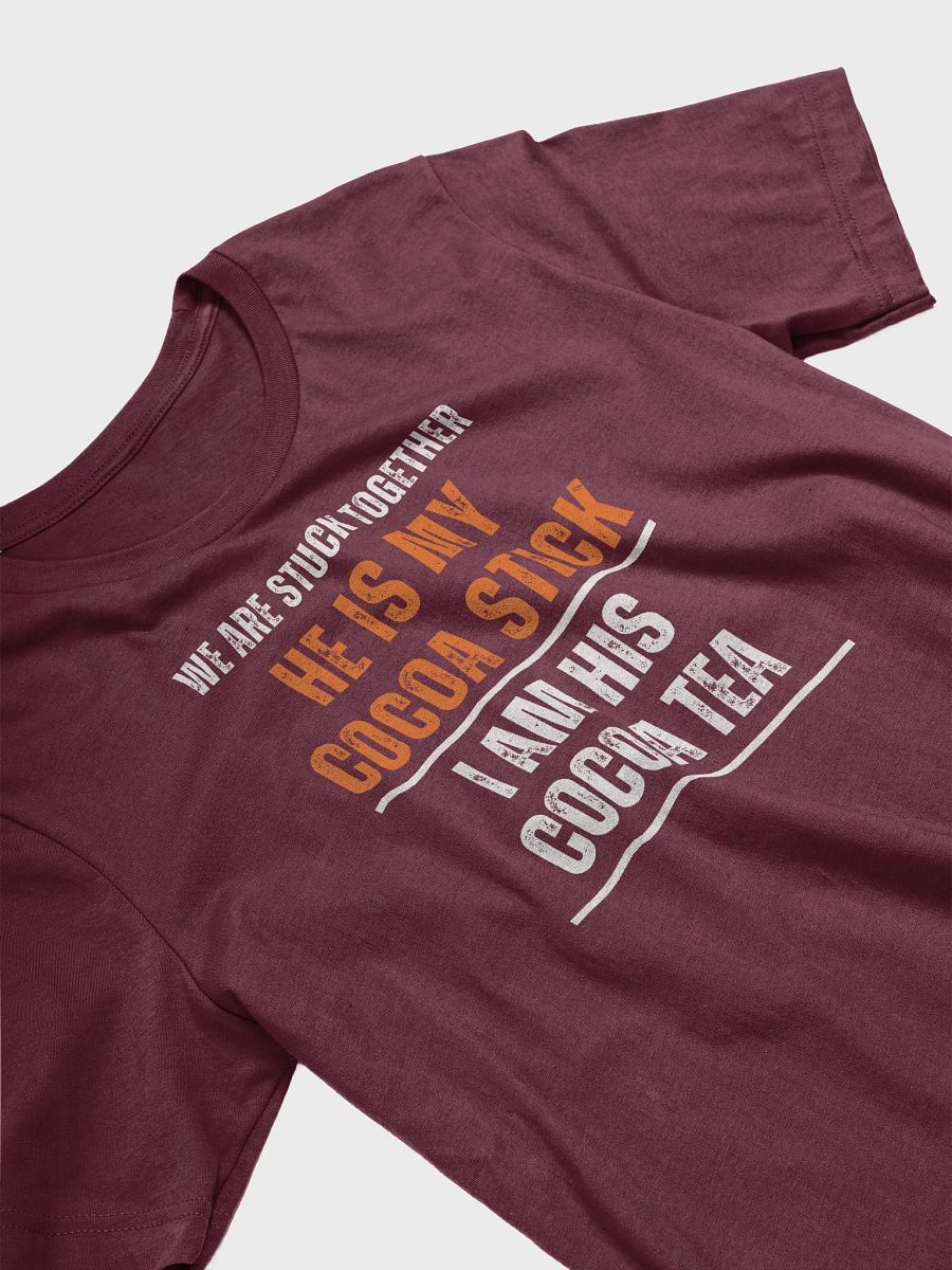 He's my Cocoa Stick Stylized T Shirt product image (4)