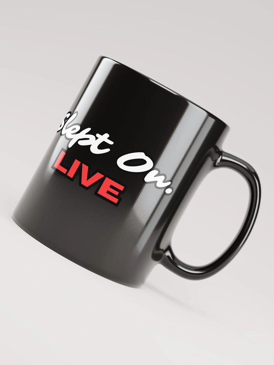 Slept On Live 11 oz Mug product image (4)