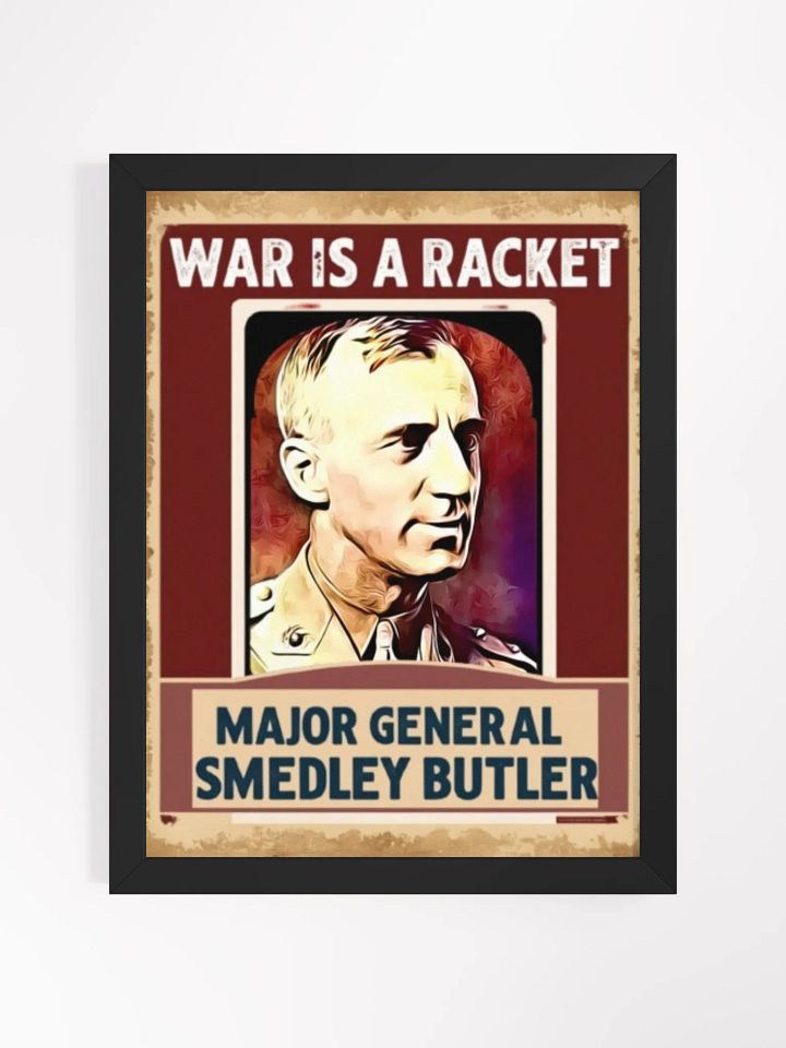 War is a Racket - Major General Smedley Butler Poster product image (1)