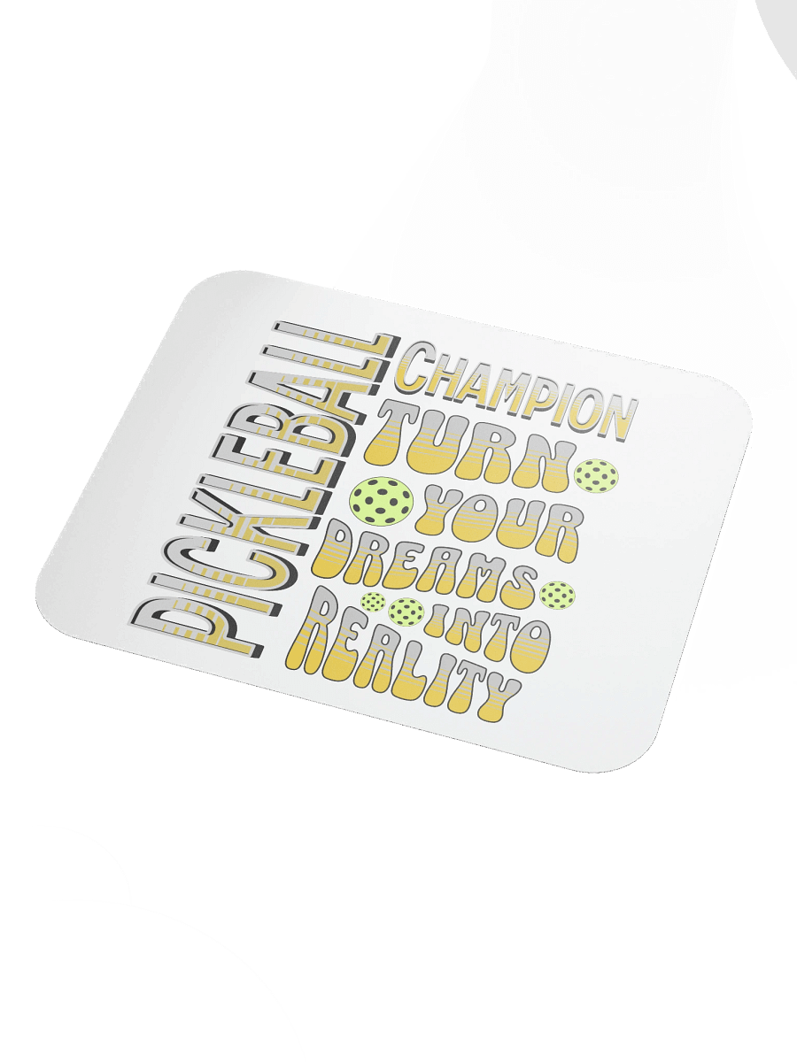 Pickleball Champion Turn Your Dreams Into Reality Mouse Pad product image (3)