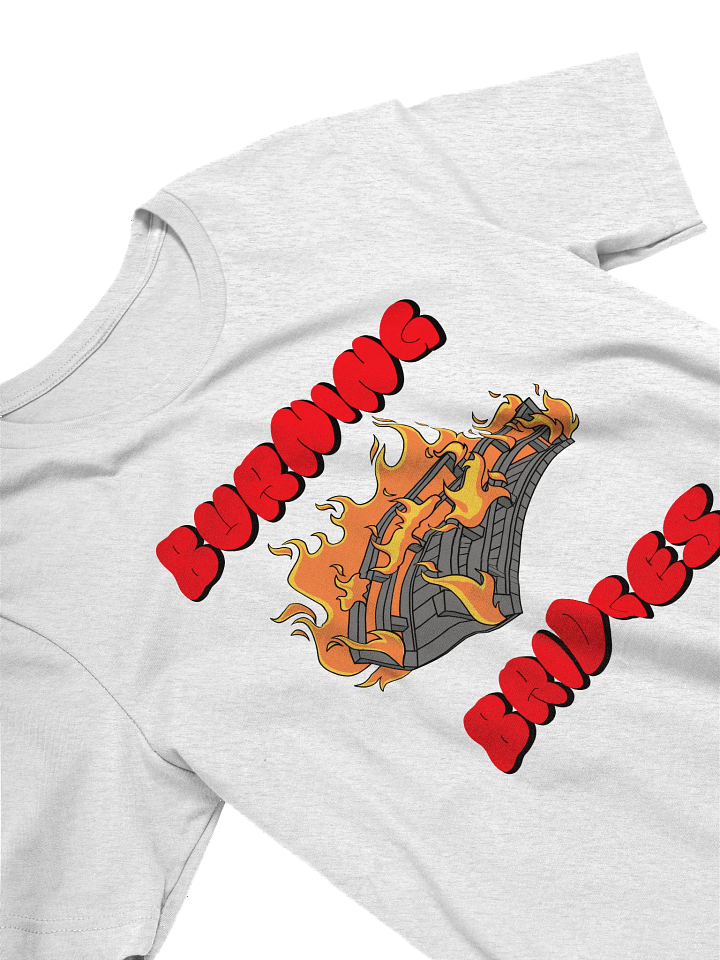 'Burning Bridges' Tee product image (8)