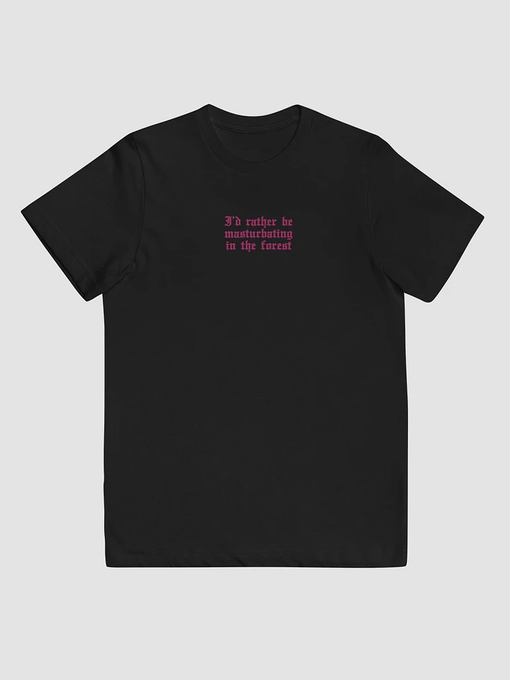 'I'd Rather Be Masturbating In The Forest' Baby Tee (colours available) product image (1)