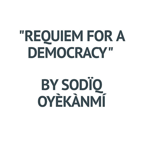 Today’s feature from Issue No. 2 is Sodïq Oyèkànmí’s “Requiem for a Democracy”. Read now at the link in our bio. 

•
•
•
•
•
...
