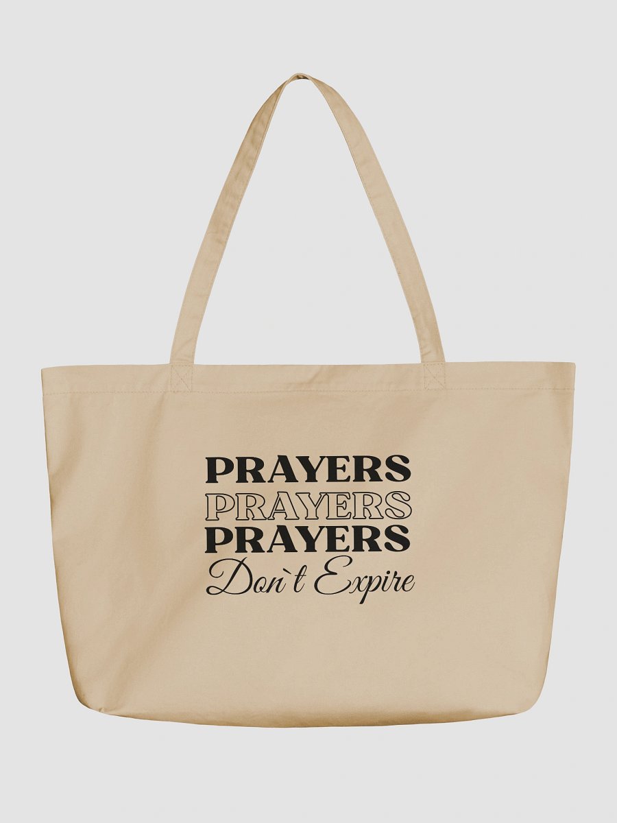 Prayers Do Not Expire Organic Tote Bag product image (2)