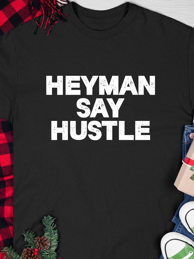 Heyman Say Hustle T-shirt