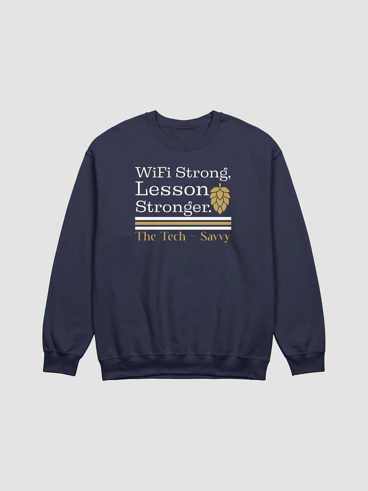 Wifi is Strong, Lesson Stronger, Teacher Student Gildan Sweatshirt product image (1)