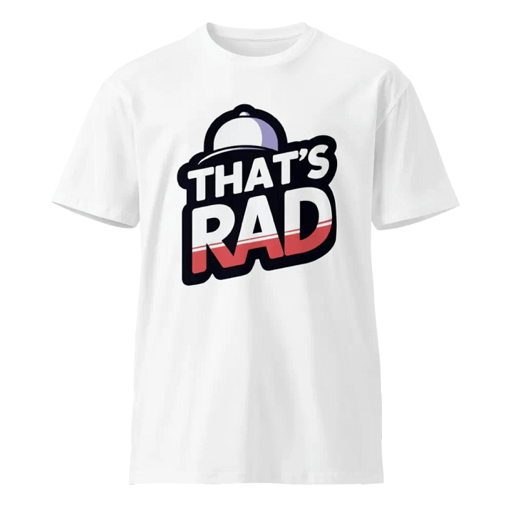 That's Rad Unisex Premium T-Shirt product image (1)