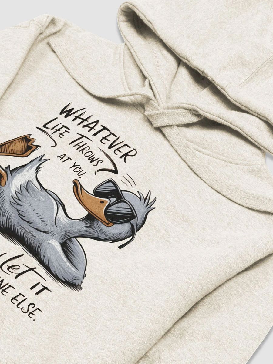 Funny Duck Quote - Duck & Let It Hit Others Unisex Premium Hoodie product image (3)