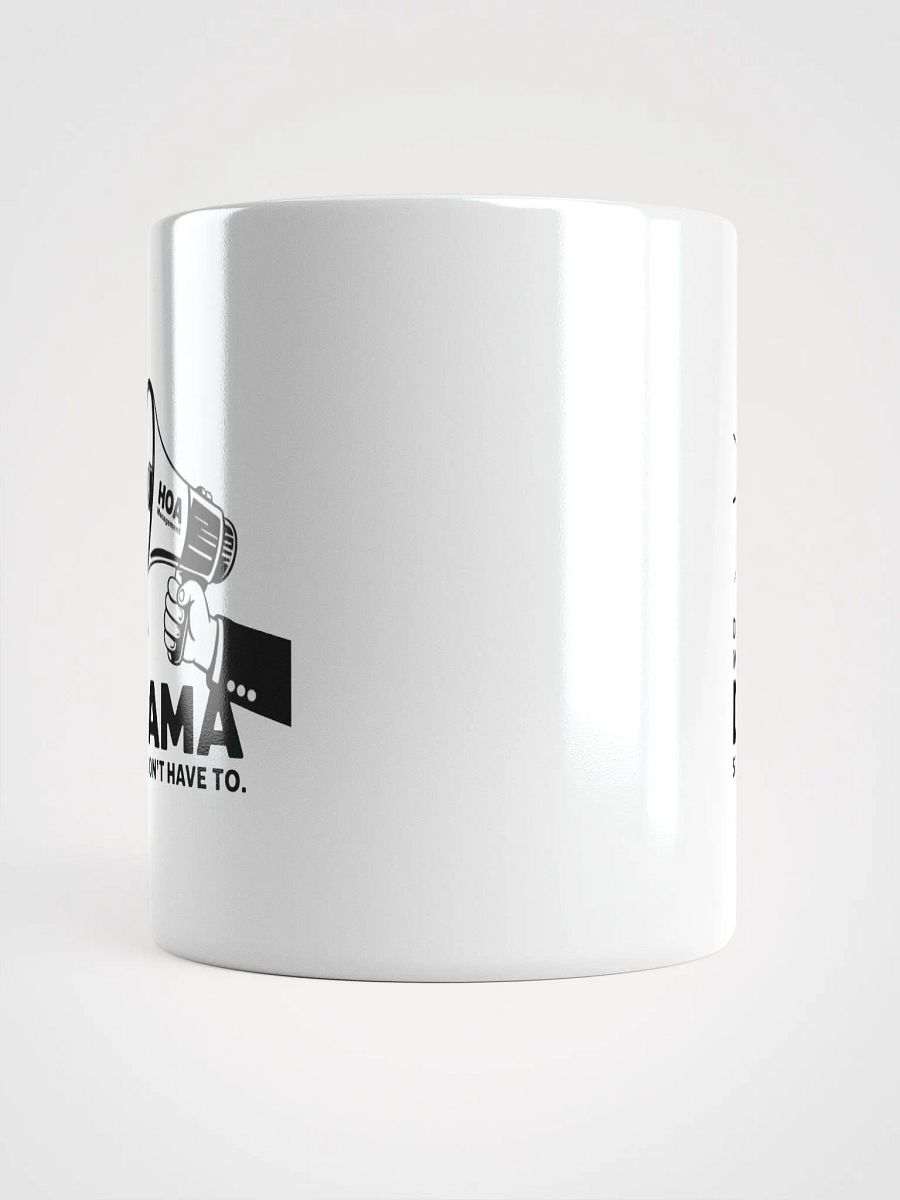HOA Management Drama White Glossy Mug product image (14)