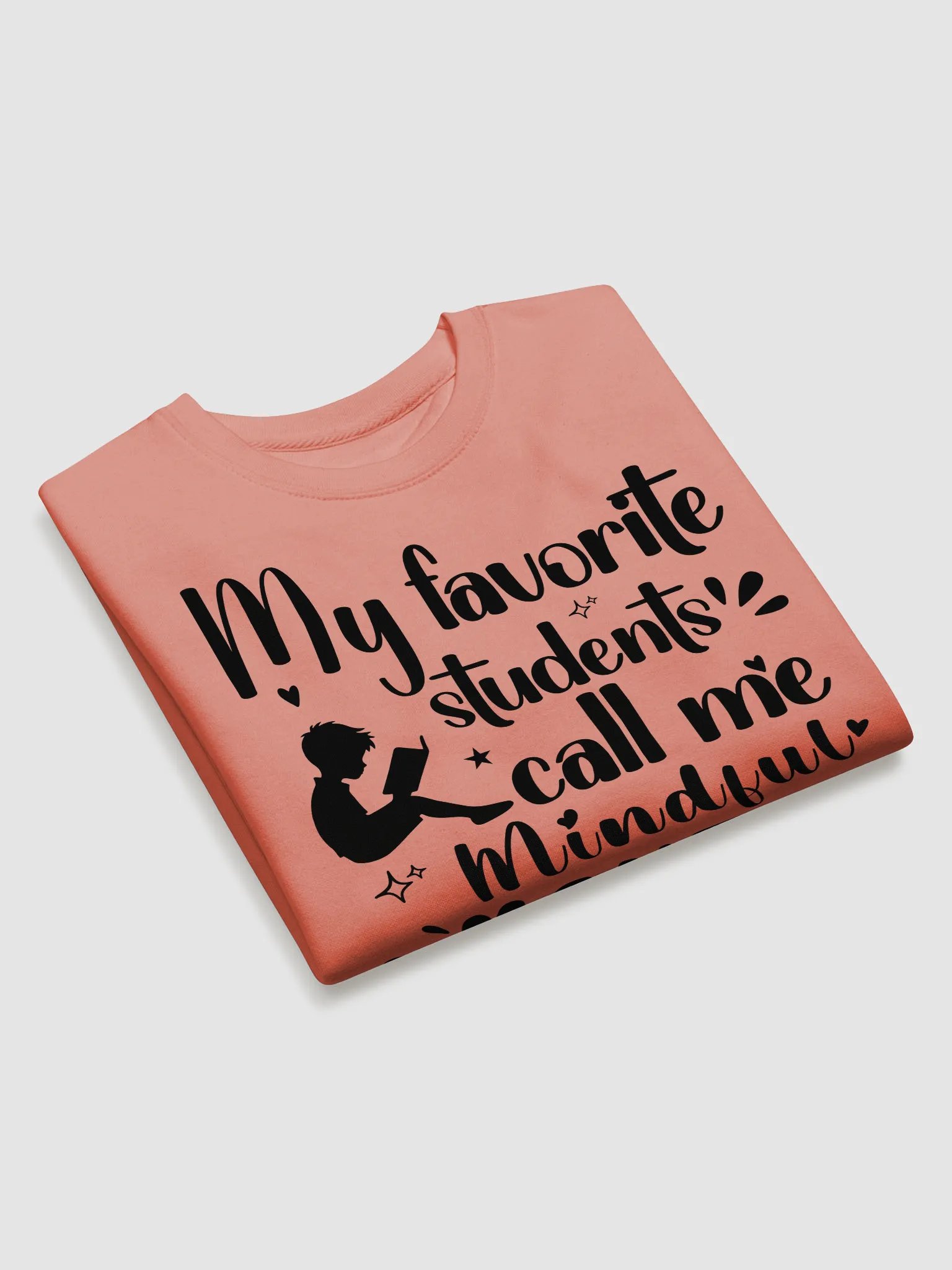 My favorite Students Call Me Mindful Mentor, Teacher Heritage Sweatshirt product image (2)