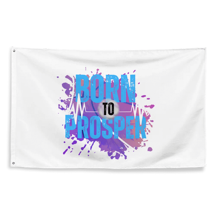 Born to Prosper Flag product image (2)