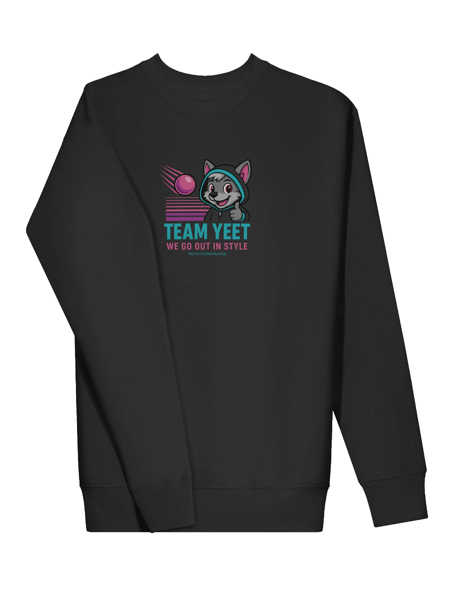 "TEAM YEET" SWEATSHIRT – Official Stream Mascot Edition product image (17)
