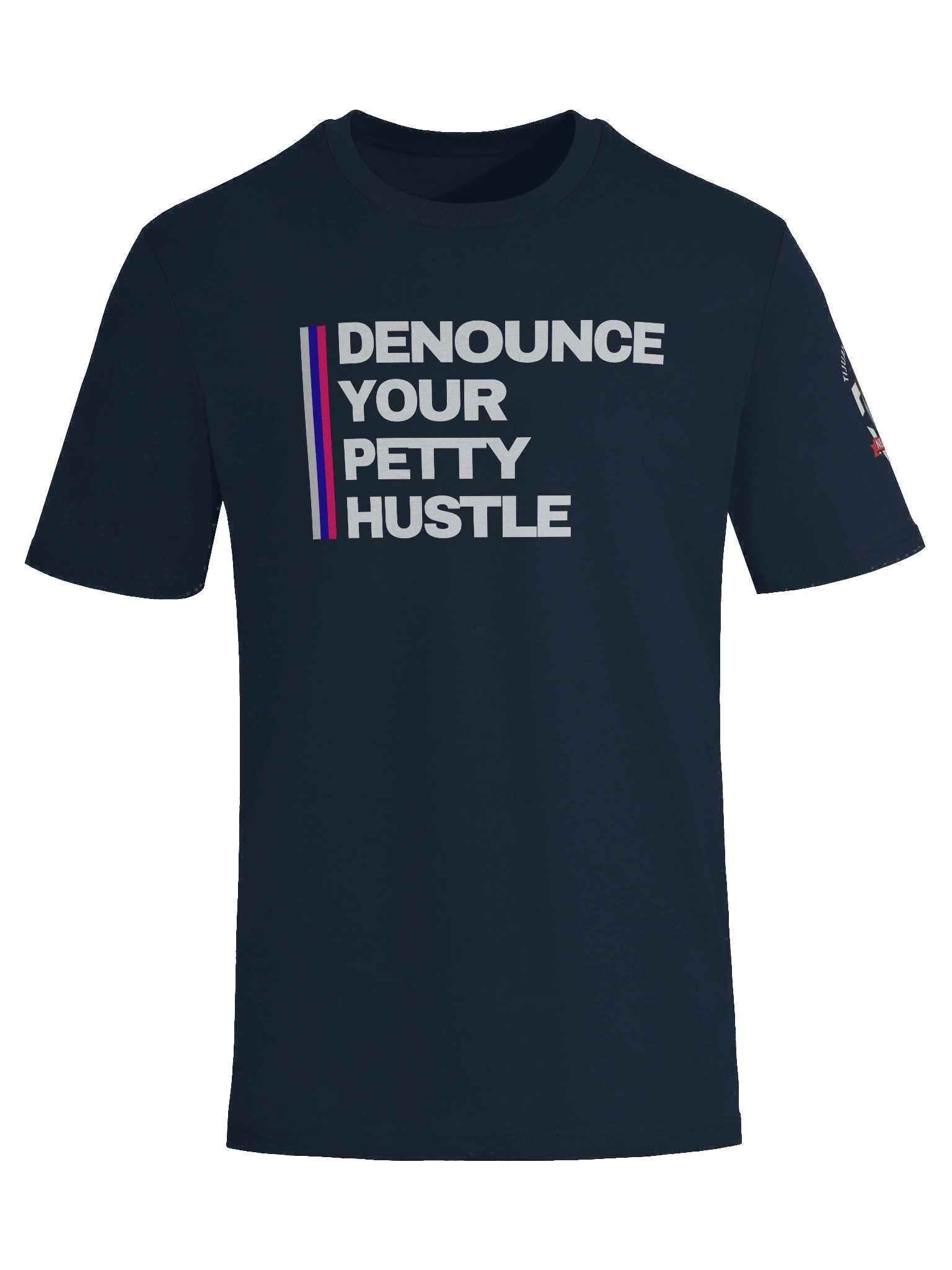 Unisex "Denounce Your Petty Hustle" T-Shirt by Tijuana Jackson product image (8)