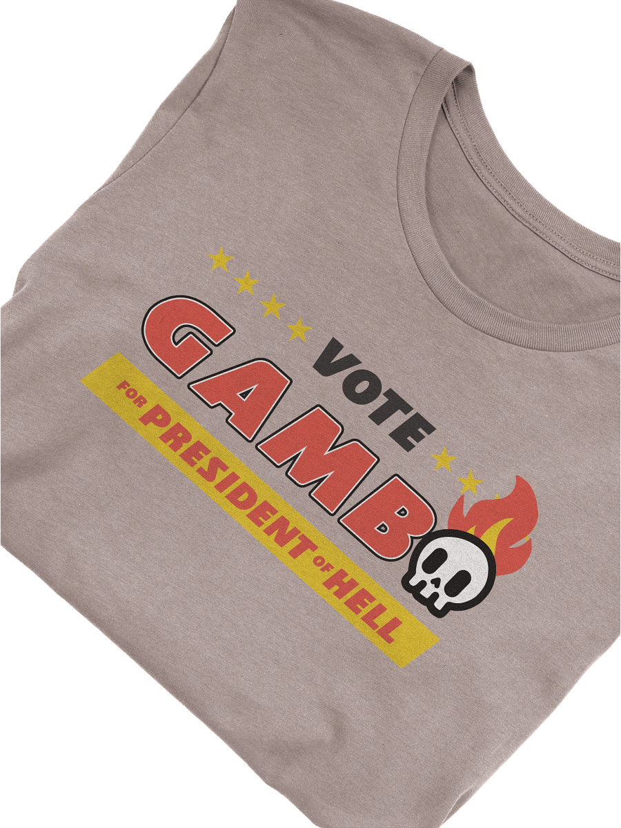 Vote Gambo for President of Hell T-Shirt product image (20)