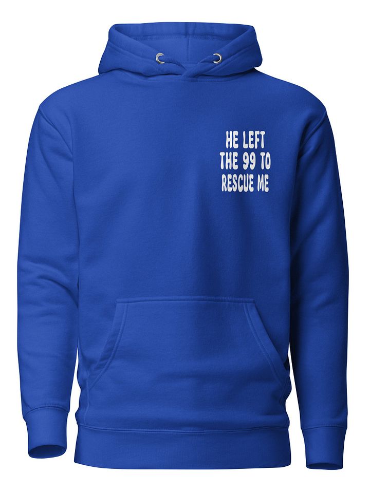 He Left The 99 To Rescue Me Christian Comfy Hoodie product image (1)