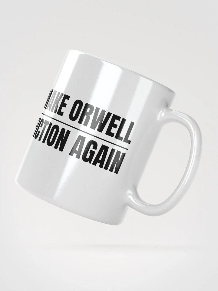 Make Orwell Fiction Again Kaffeetasse product image (4)